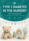 Type 1 Diabetes Nursery | Training Pack