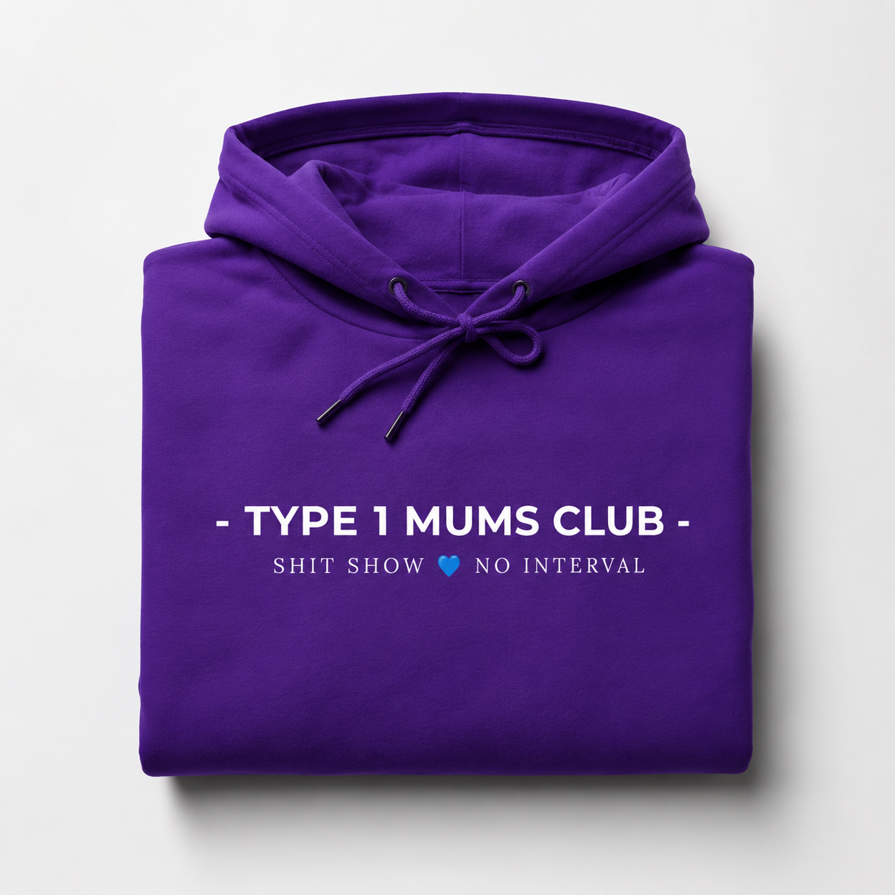 Type 1 Mums Club Hoodie – Shit Show, No Interval Edition